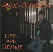 Gene October - Life and Struggle