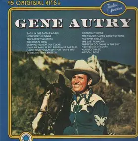 Gene Autry - 16 Original Hits