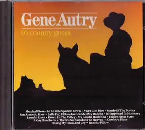 Gene Autry - 16 Country Greats