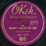 Gene Autry - Nobody's Darling But Mine / Don't Waste Your Tears On Me