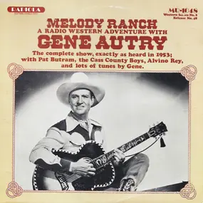 Gene Autry - Melody Ranch-A Radio Adventure With Gene Autry/Hopalong Cassidy in Gunhawk Convention