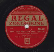 Gene Autry - Have I Told You Lately That I Love You / Someday You'll Want Me To Want You