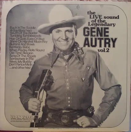 Gene Autry - The Live Sound Of The Legendary Gene Autry, Vol. 2