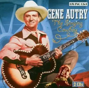 Gene Autry - The Singing Cowboy