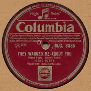 Gene Autry - They Warned Me About You / Rolling Along