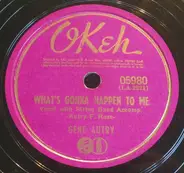 Gene Autry - What's Gonna Happen To Me
