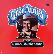 Gene Autry - Live from Madison Square Garden