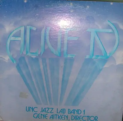 Gene Aitken Directs UNC Jazz Lab Band I - Alive IV