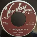 7inch Vinyl Single - Gene Allison - Let There Be Women / I'll Be Waiting For You