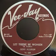 Gene Allison - Let There Be Women / I'll Be Waiting For You