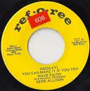 7inch Vinyl Single - Gene Allison - (Medley) You Can Make It If You Try - Have Faith / How Long's The Train Been Gone