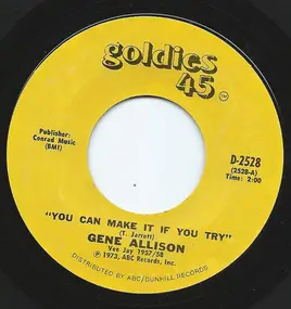 Gene Allison - You Can Make It If You Try / Hey, Hey, I Love You