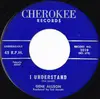 7inch Vinyl Single - Gene Allison - I Understand / Now That We're Together