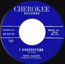 7inch Vinyl Single - Gene Allison - I Understand / Now That We're Together