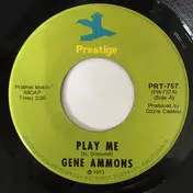 Gene Ammons - Play Me