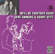 Gene Ammons & Sonny Stitt - We'll Be Together Again