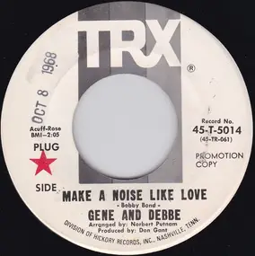 Gene - Make A Noise Like Love