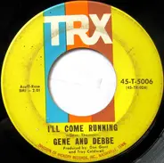 Gene And Debbe - Playboy / I'll Come Running