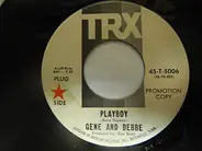 Gene And Debbe - Playboy / I'll Come Running