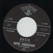 Gene Anderson - I've Got It Bad / Susie