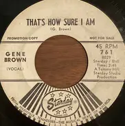 Gene Brown - That's How Sure I Am / One For All - All For One