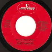 Gene Chandler - Hey, Little Angel / It's Your Love I'm After