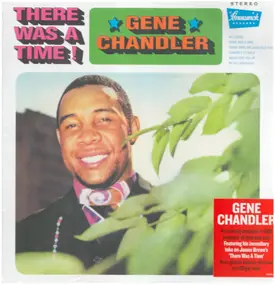 Gene Chandler - There Was A Time