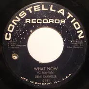 Gene Chandler - What Now