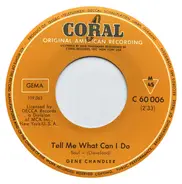 Gene Chandler - There Goes The Lover / Tell Me What Can I Do
