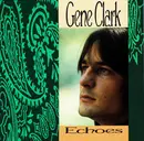 CD - Gene Clark - Echoes