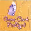 CD - Gene Clark - FireByrd