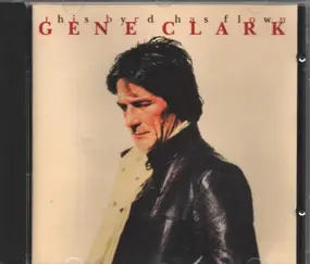 Gene Clark - This Byrd Has Flown