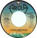 7inch Vinyl Single - Gene Cotton With Kim Carnes - You're A Part Of Me