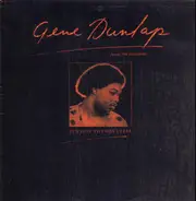 Gene Dunlap - It's Just the Way I Feel