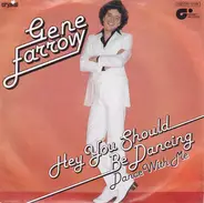 Gene Farrow - Hey You Should Be Dancing