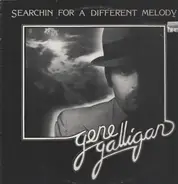 Gene Galligan - Searchin for a different melody