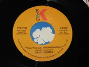 Gene Hughes - Then You Can Tell Me Goodbye / Georgia Morning Dew