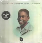 Gene Harris - Yesterday, Today & Tomorrow