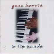 Gene Harris - In His Hands