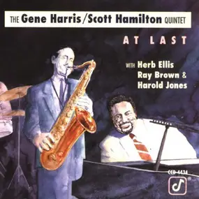 Gene Harris - The Gene Harris / Scott Hamilton Quintet - At Last