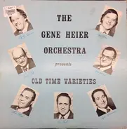 Gene Heier And His Orchestra - Old Time Varieties