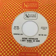 Gene Henslee - I Don't Wanna Go Home