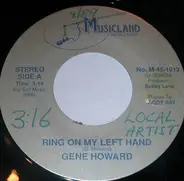 Gene Howard - Ring On My Left Hand / Real Cowboys