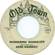 Gene Kennedy - Wandering Wanderer