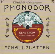 Gene Krupa - Aufnahmen Von 1935 - 1945