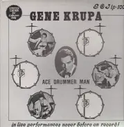 Gene Krupa - Ace Drummer Man