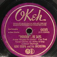 Gene Krupa And His Orchestra - Massachusetts / "Murder", He Says