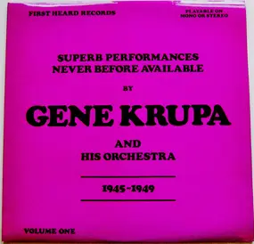 Gene Krupa - Gene Krupa And His Orchestra 1945 - 1949 Volume 1