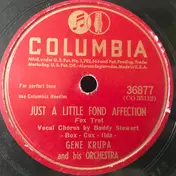 Gene Krupa And His Orchestra - Just A Little Fond Affection / Chickery Chick