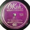 Schellack - Gene Krupa And His Orchestra - Kick It / After You've Gone